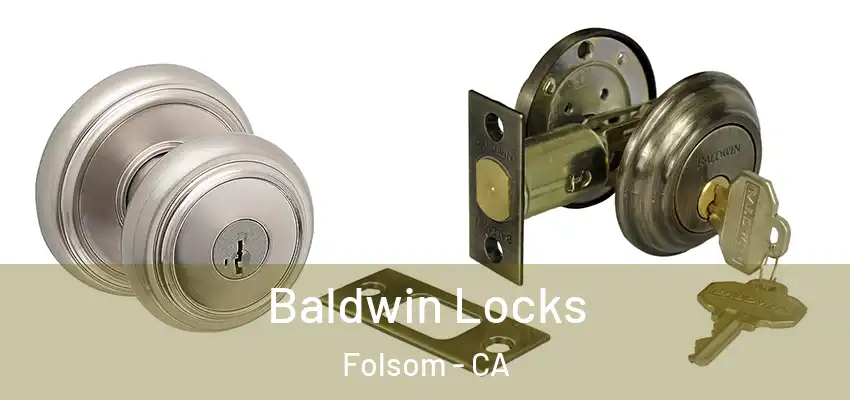  Baldwin Locks Folsom - CA