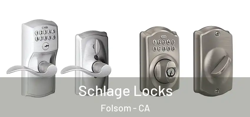  Schlage Locks Folsom - CA